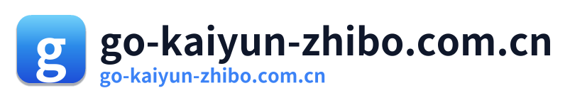 go-kaiyun-zhibo.com.cn